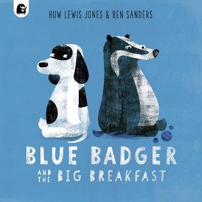 Blue Badger and the Big Breakfast - Huw Lewis Jones - cover