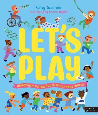 Let's Play: Children's Games From Around The World - Nancy Dickmann - cover