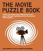 The Movie Puzzle Book: Think you know your Hitchcock from your Herzog? Spielberg from Scorsese? Think again...