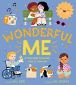 Wonderful Me: A First Guide to Taking Care of Yourself