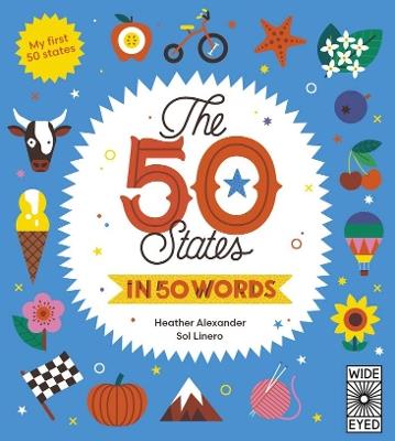 The 50 States in 50 Words: My First 50 States - Heather Alexander - cover