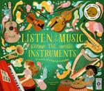 Listen to the Music: The Instruments: A world of magical melodies - Press the Notes to Listen to a World of Music