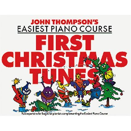 John Thompson's Piano Course First Christmas Tunes: First Christmas Tunes - John Thompson - cover