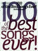 100 Of The Best Songs Ever! For Keyboard - cover