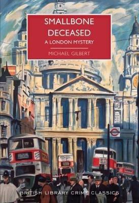 Smallbone Deceased: A London Mystery - Michael Gilbert - cover