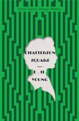 Chatterton Square - E H Young - cover