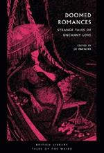 Doomed Romances: Strange Tales of Uncanny Love