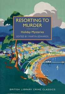 Libro in inglese Resorting to Murder: Holiday Mysteries 