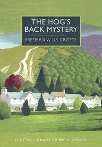 Libro in inglese The Hog's Back Mystery Freeman Wills Crofts