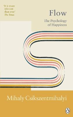 Flow: The Psychology of Happiness - Mihaly Csikszentmihalyi - cover