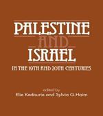 Palestine and Israel in the 19th and 20th Centuries