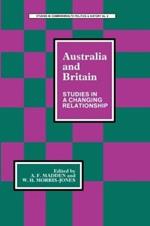 Australia and Britain: Studies in a Changing Relationship