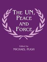 The UN, Peace and Force