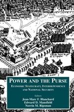 Power and the Purse: Economic Statecraft, Interdependence and National Security