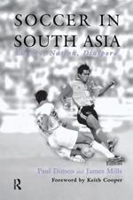 Soccer in South Asia: Empire, Nation, Diaspora