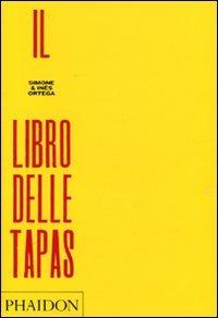 Il libro delle tapas. Ediz. illustrata - Simone Ortega,Ines Ortega - copertina