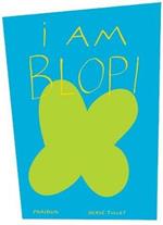 I am Blop! Ediz. inglese