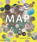 Map. Exploring the world. Ediz. illustrata