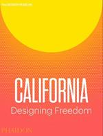 California. Designing freedom. Ediz. a colori