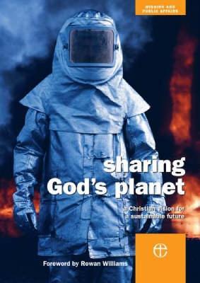 Sharing God's Planet: A Christian Vision for a Sustainable Future - Claire Foster - cover