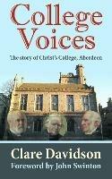 College Voices: The story of Christ's College, Aberdeen