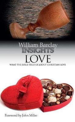 Love: What the Bible Tells Us About Christian Love - William Barclay - cover