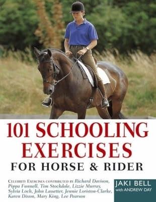 101 Schooling Exercises: For Horse and Rider - Jaki Bell - cover