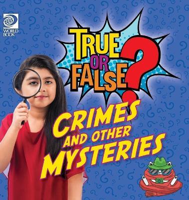 True or False? Crimes and Other Mysteries - Fred Maxon - cover