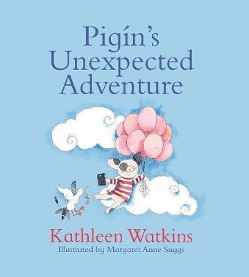 Pigín's Unexpected Adventure - Kathleen Watkins - cover