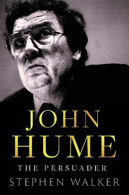 John Hume - Stephen Walker - cover