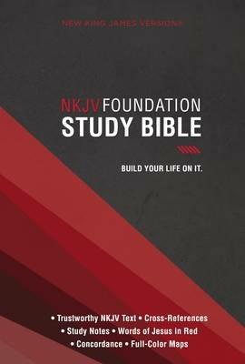 NKJV, Foundation Study Bible, Hardcover, Red Letter: Holy Bible, New King James Version - cover