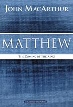 Matthew: The Coming of the King