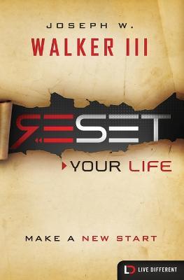 Reset Your Life: Make a New Start - Joseph W. Walker, III - cover