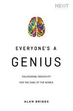 Everyone's a Genius: Unleashing Creativity for the Sake of the World