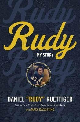 Rudy: My Story - Rudy Ruettiger - cover