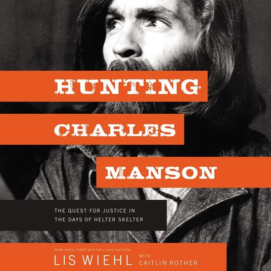 Hunting Charles Manson