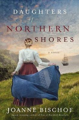 Daughters of Northern Shores - Joanne Bischof - cover