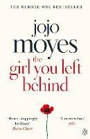 The Girl You Left Behind: The No 1 bestselling love story from Jojo Moyes