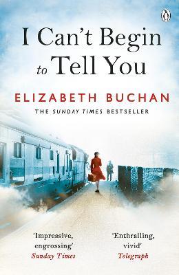I Can't Begin to Tell You - Elizabeth Buchan - cover
