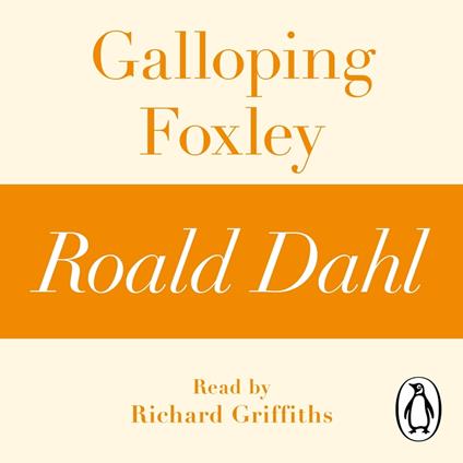 Galloping Foxley (A Roald Dahl Short Story)