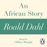 An African Story (A Roald Dahl Short Story)