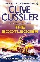 The Bootlegger: Isaac Bell #7 - Clive Cussler,Justin Scott - cover