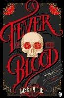 A Fever of the Blood: A Victorian Mystery Book 2