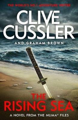 The Rising Sea: NUMA Files #15 - Clive Cussler,Graham Brown - cover