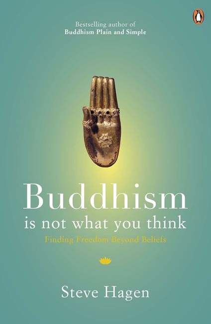 Buddhism is Not What You Think