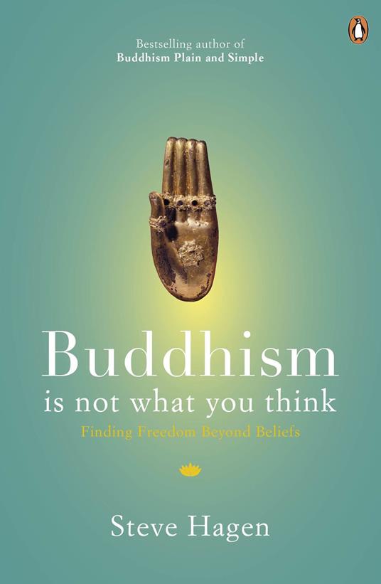 Buddhism is Not What You Think