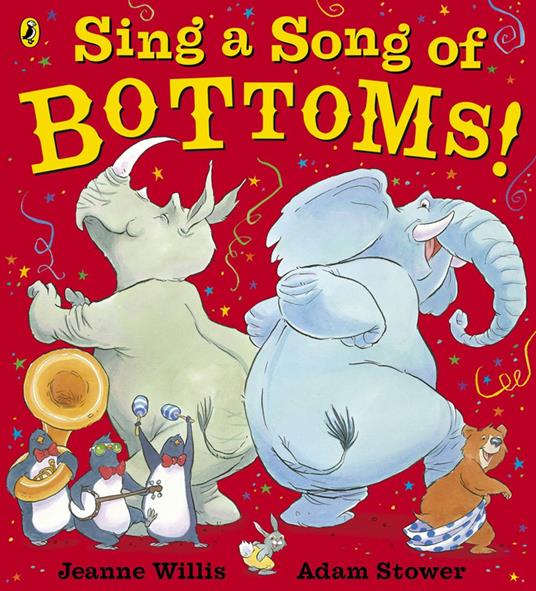 Sing a Song of Bottoms! - Jeanne Willis - ebook