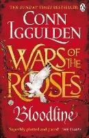 Wars of the Roses: Bloodline: Book 3 - Conn Iggulden - cover