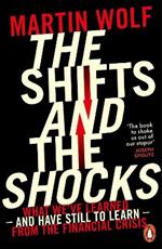 The Shifts and the Shocks: What we've learned - and have still to learn - from the financial crisis