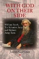 With God on their Side: William Booth, The Salvation Army and Skeleton Army Riots - cover